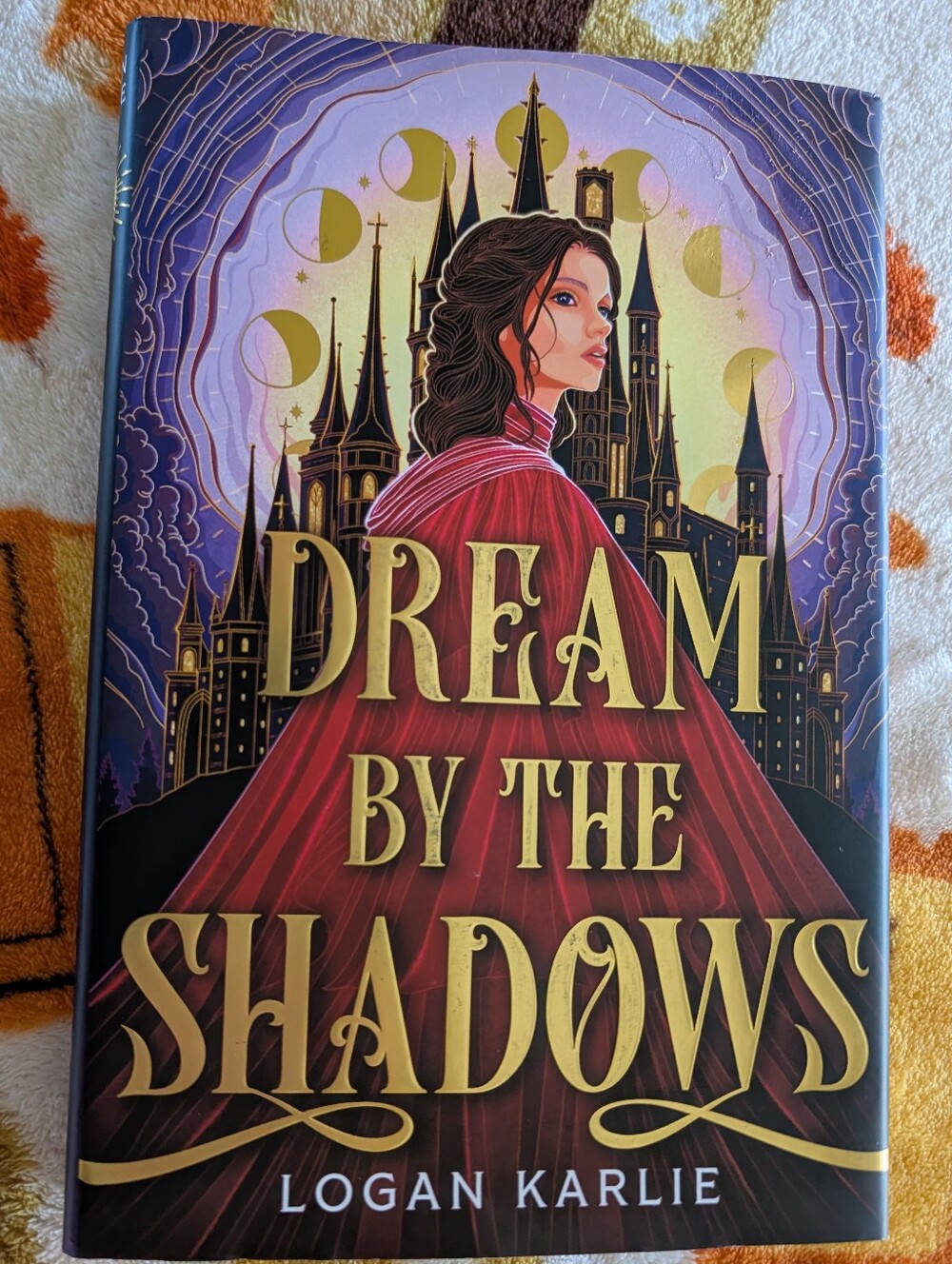 Dream by the Shadows By Logan Karlie Hardcover Book, Book 1 Of 2